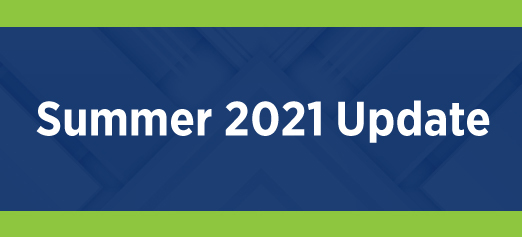 Summer 2021 Update