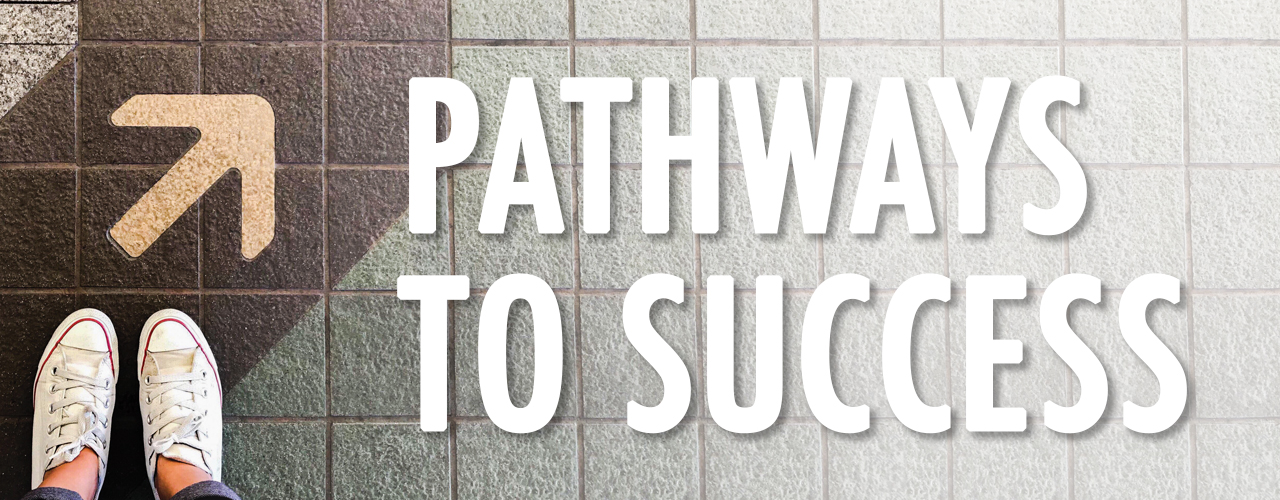 Pathways to Success